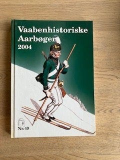 Vaabenhistorisk Aarbog nr. 49, Ole Skøtt (Red.), emne: historie og ...