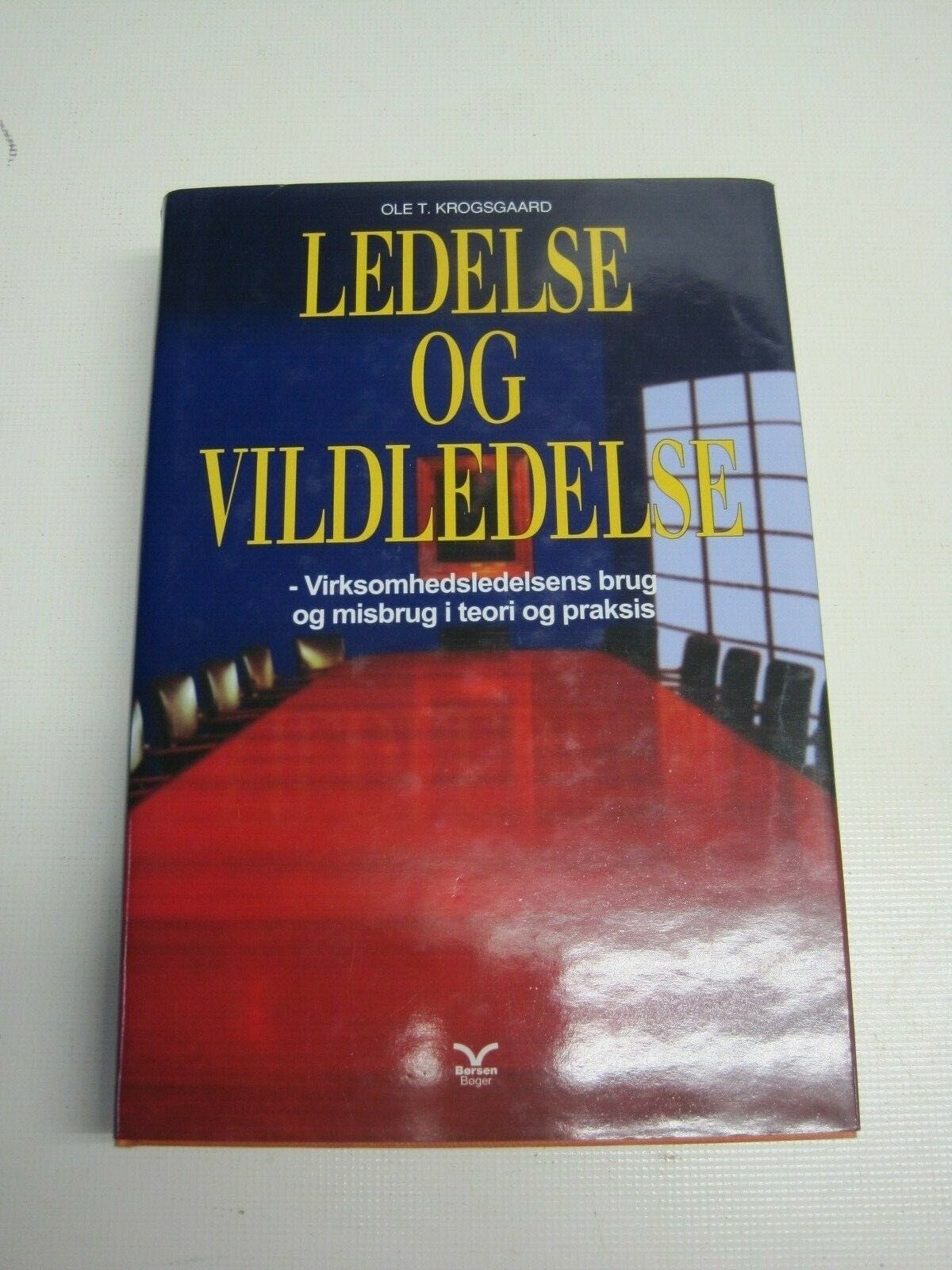Ledelse og vildledelse, Ole T. Krogsgaard, emne: organisation og ...