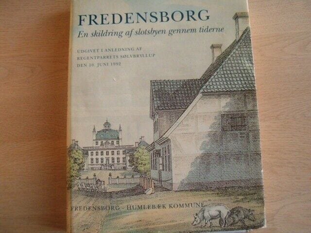 fredensborg-en-skildring-af-slotbyen-gennem-tiden-gotfred-hartmann