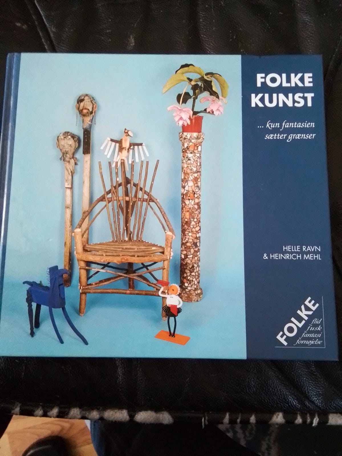 Folkekunst kun fantasien sætter grænser af Helle Ravn og Heinrich Mehl ...