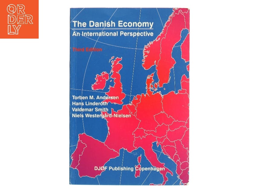 The Danish economy : an international perspective af Torben M. Andersen ...