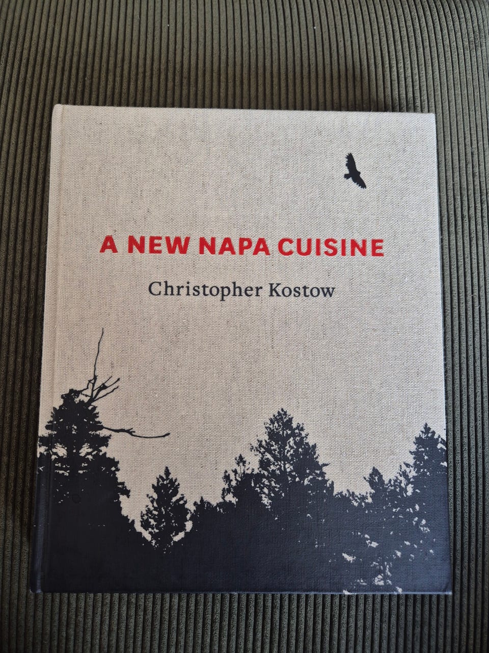 A New Napa Cuisine – kogebog af Christopher Kostow | DBA