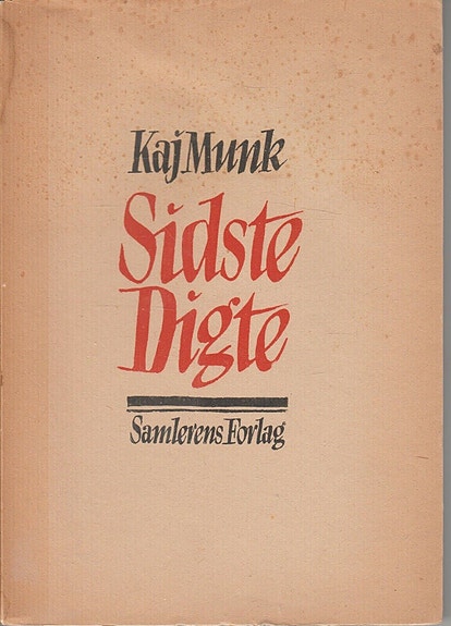 Originaludgave: Kaj Munk: Sidste Digte, -, genre: digte