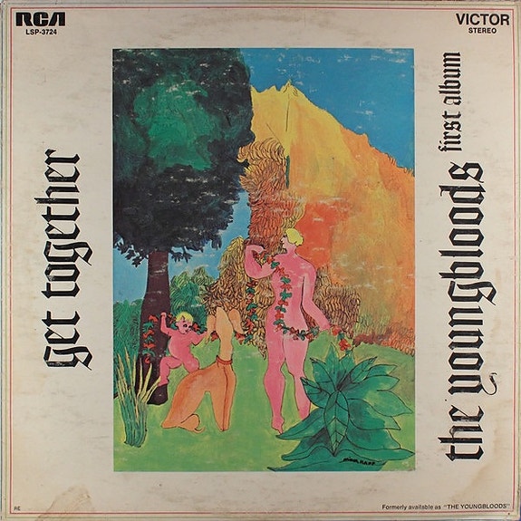 The Youngbloods : Get Together, RCA Victor – LSP-3724, 1969. | DBA