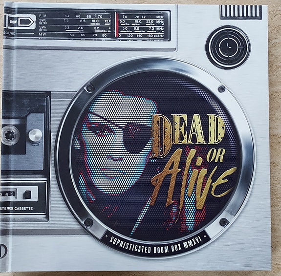 Dead or Alive - Sophisticated Boom Box MMXVI | DBA