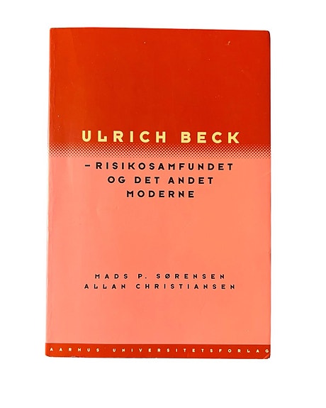 Ulrich Beck: Risikosamfundet og det andet moderne – bog