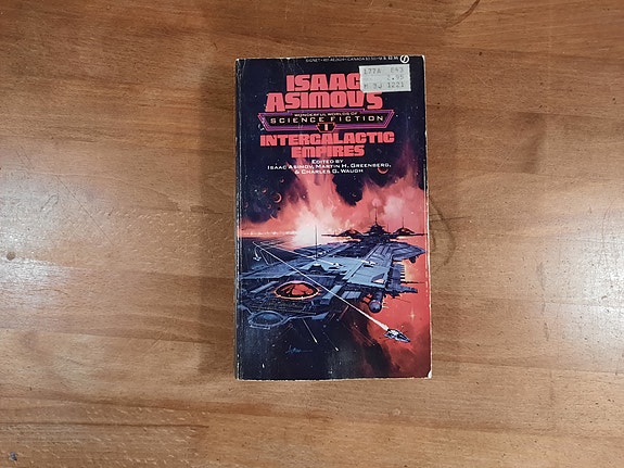 Isaac Asimovs Intergalactic Empires (1983, 1. opalg)
