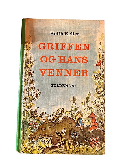 Griffen og hans venner – bog af Keith Keller