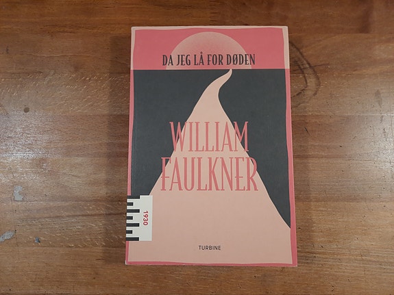 Da jeg lå for Døden af William Faulkner (2025, 1. oplag)