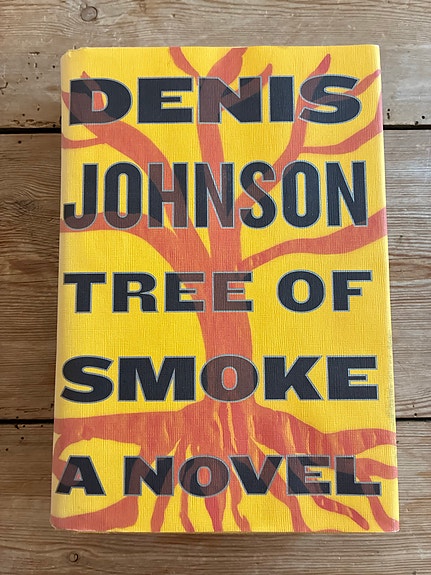 Denis Johnson Tree of Smoke (First edition / førsteudgave)