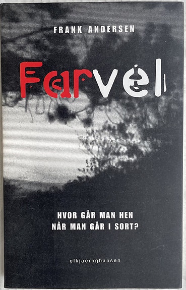 Farvel, Frank Andersen