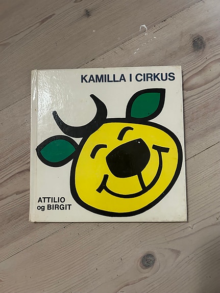 Kamilla i cirkus – billedbog af Attilio og Birgit