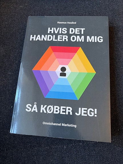 Hvis det handler om mig – så køber jeg! bog om omnichannel marketing