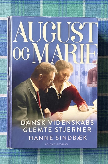 August og Marie – dansk videnskabs glemte stjerner