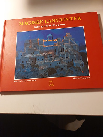 Magiske labyrinter – rejser gennem tid og rum